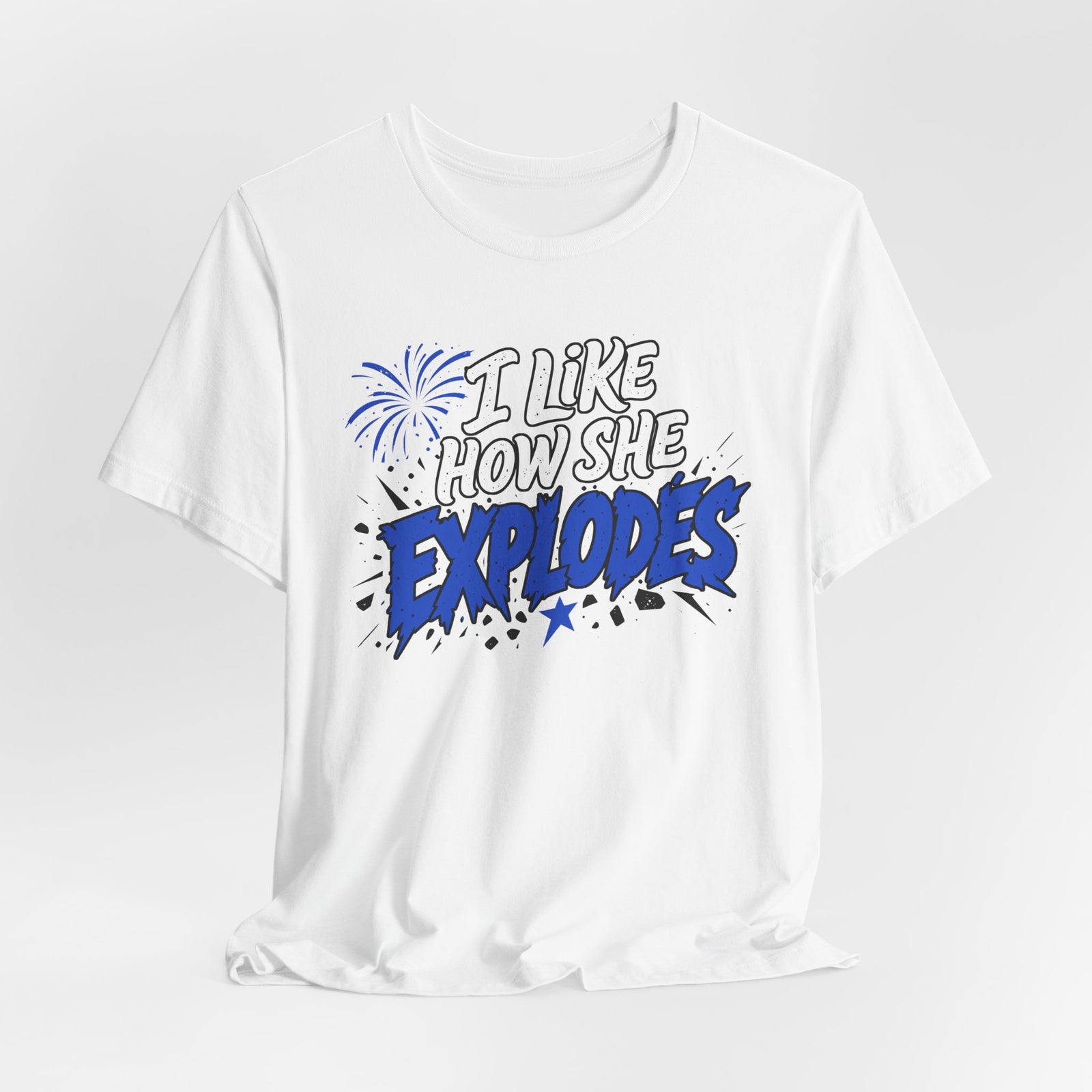 I Like How She Explodes | Luxury Tee