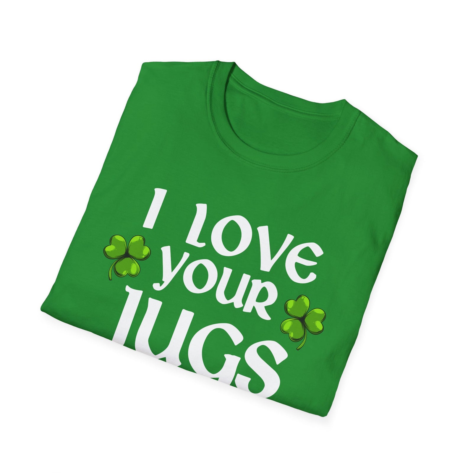 I Love Your Jugs & Cheers Deluxe Irish Green Tees