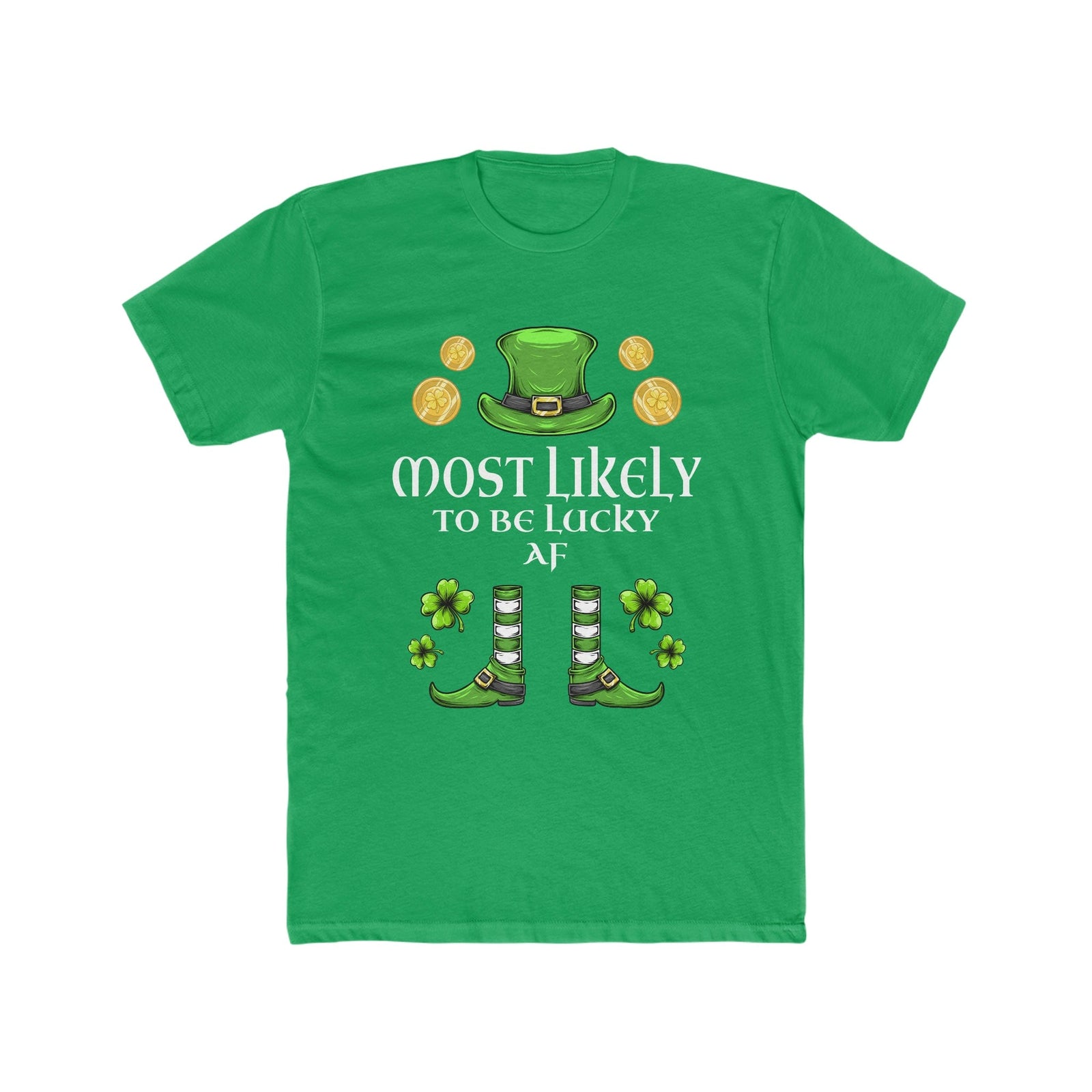 Copy of Most likely to TO BE LUCKY AF Premium Unisex Shirt