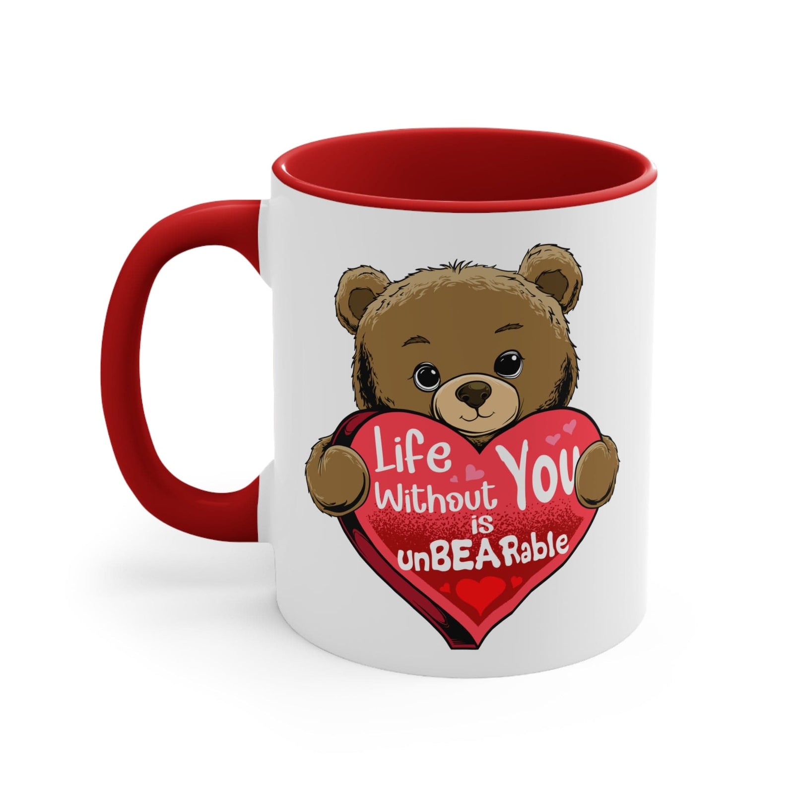 Life Without you is unbearable Mug
