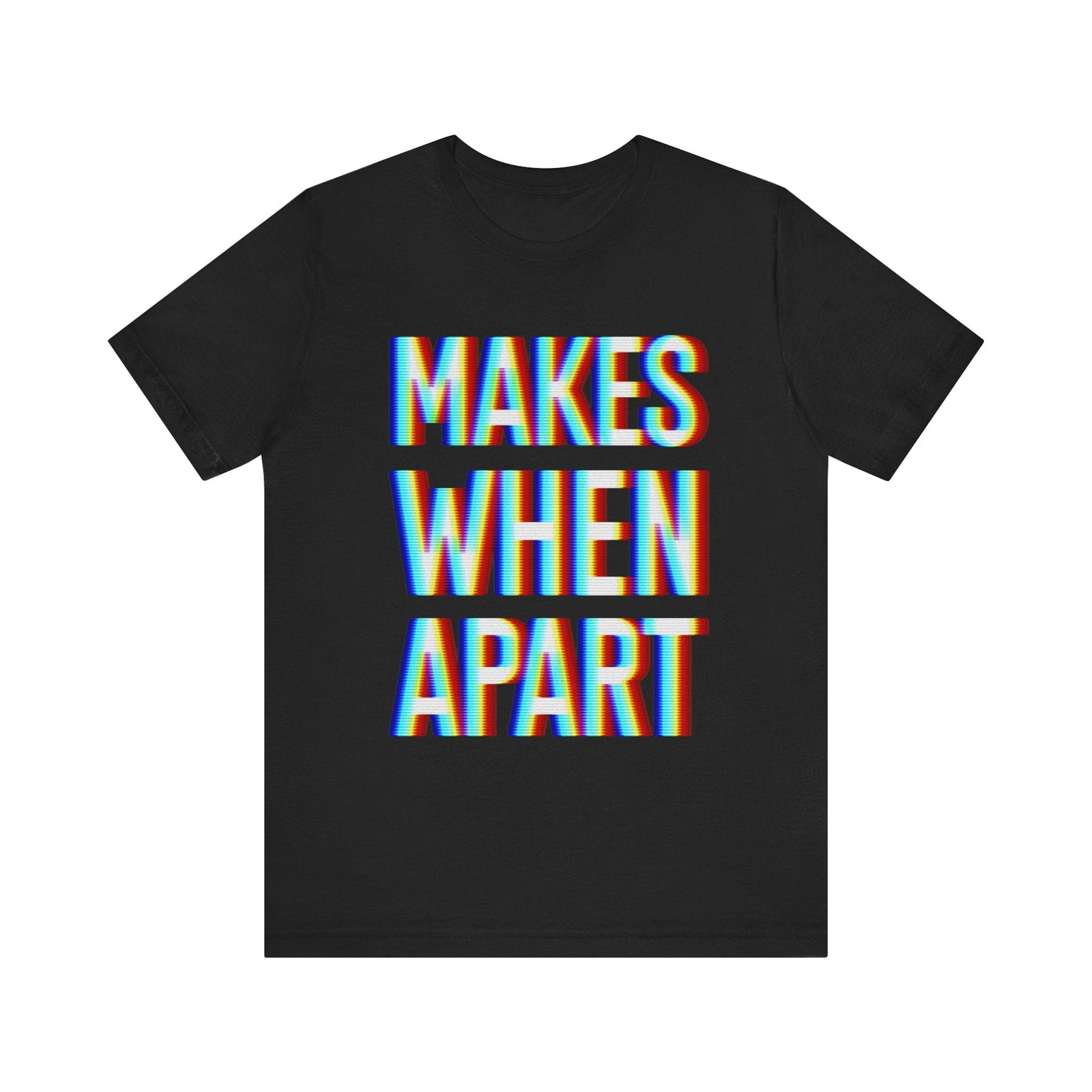 Makes When Apart | Deluxe Black Tee