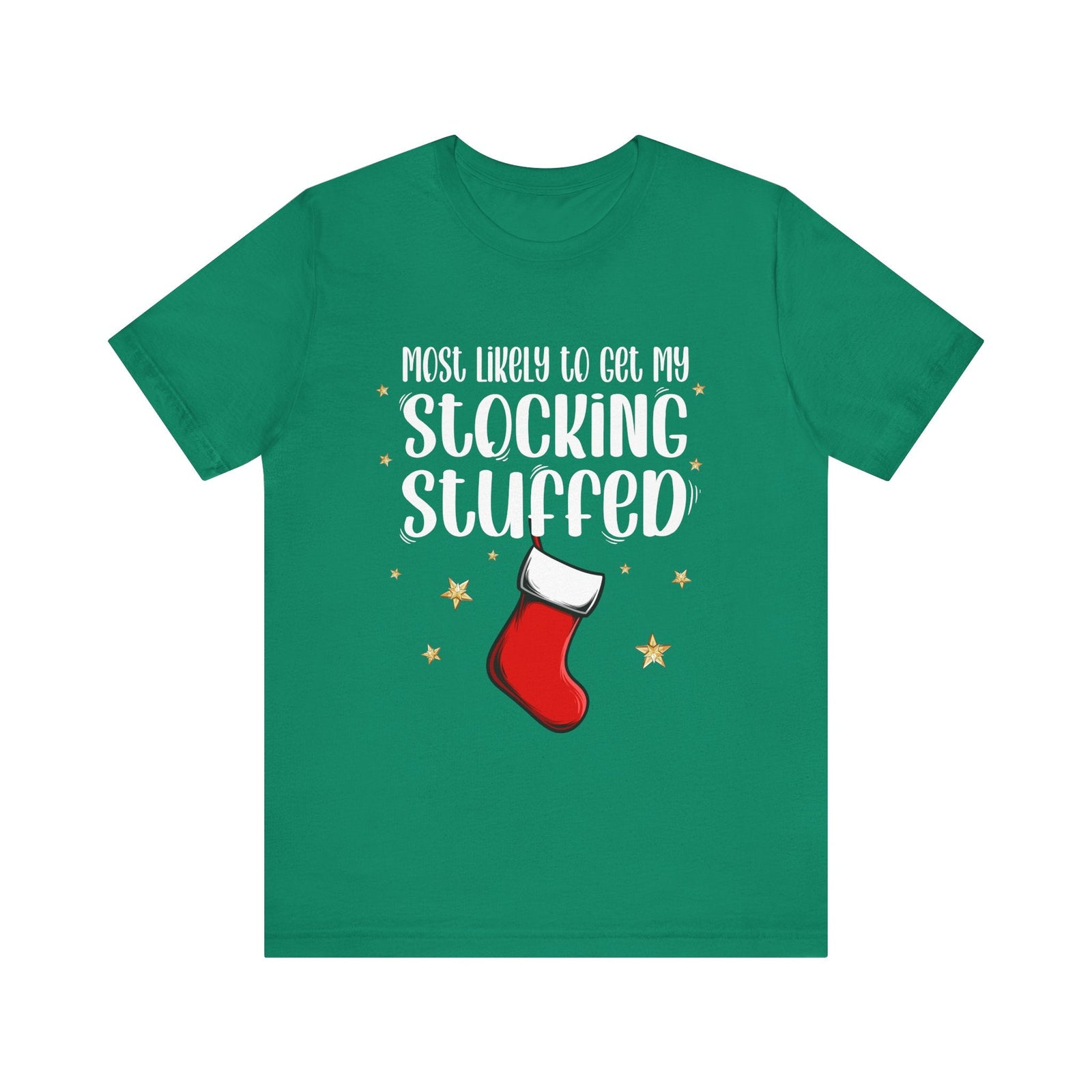 Most likely to get my stocking Stuffed