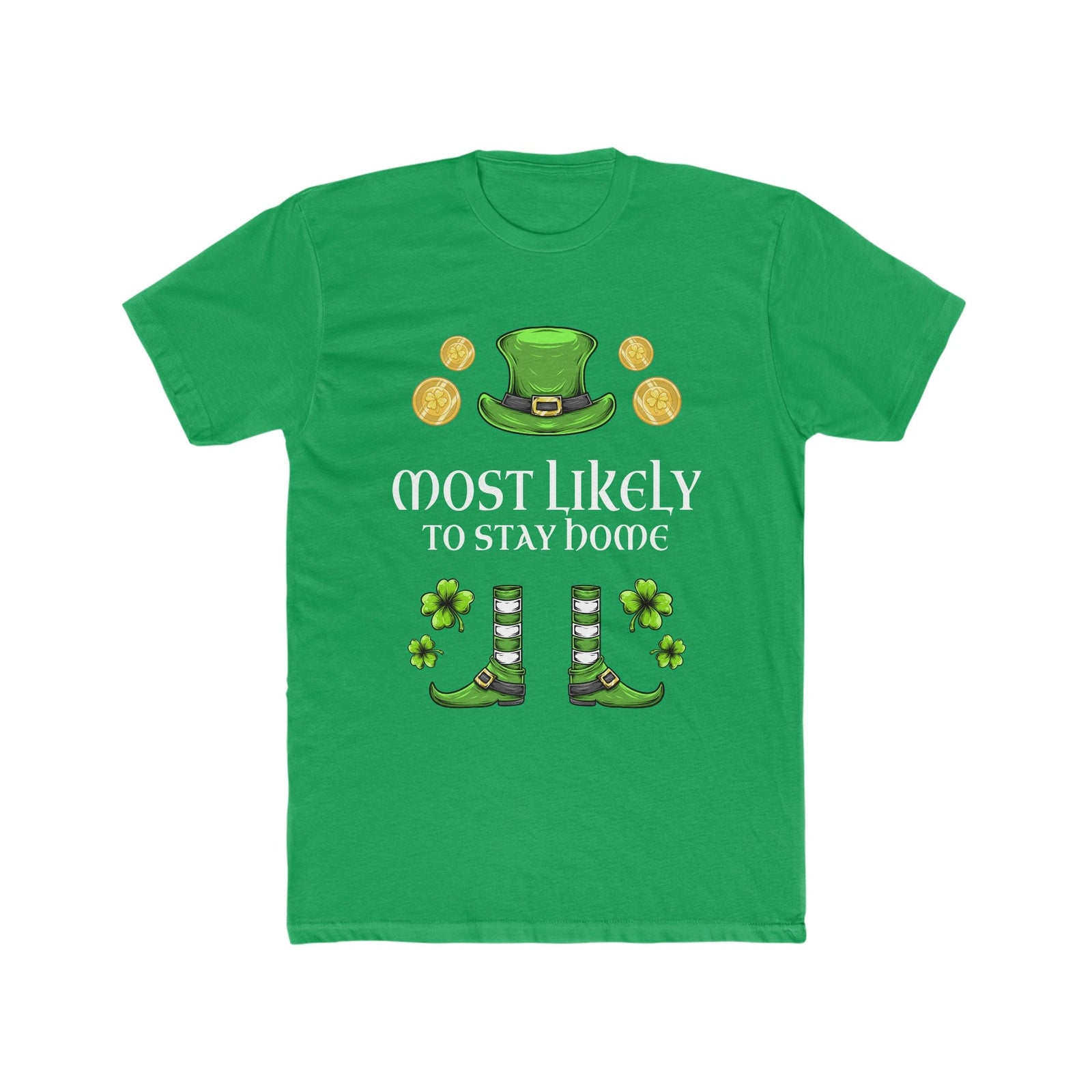 Most likely To Stay Home Premium Unisex Shirt