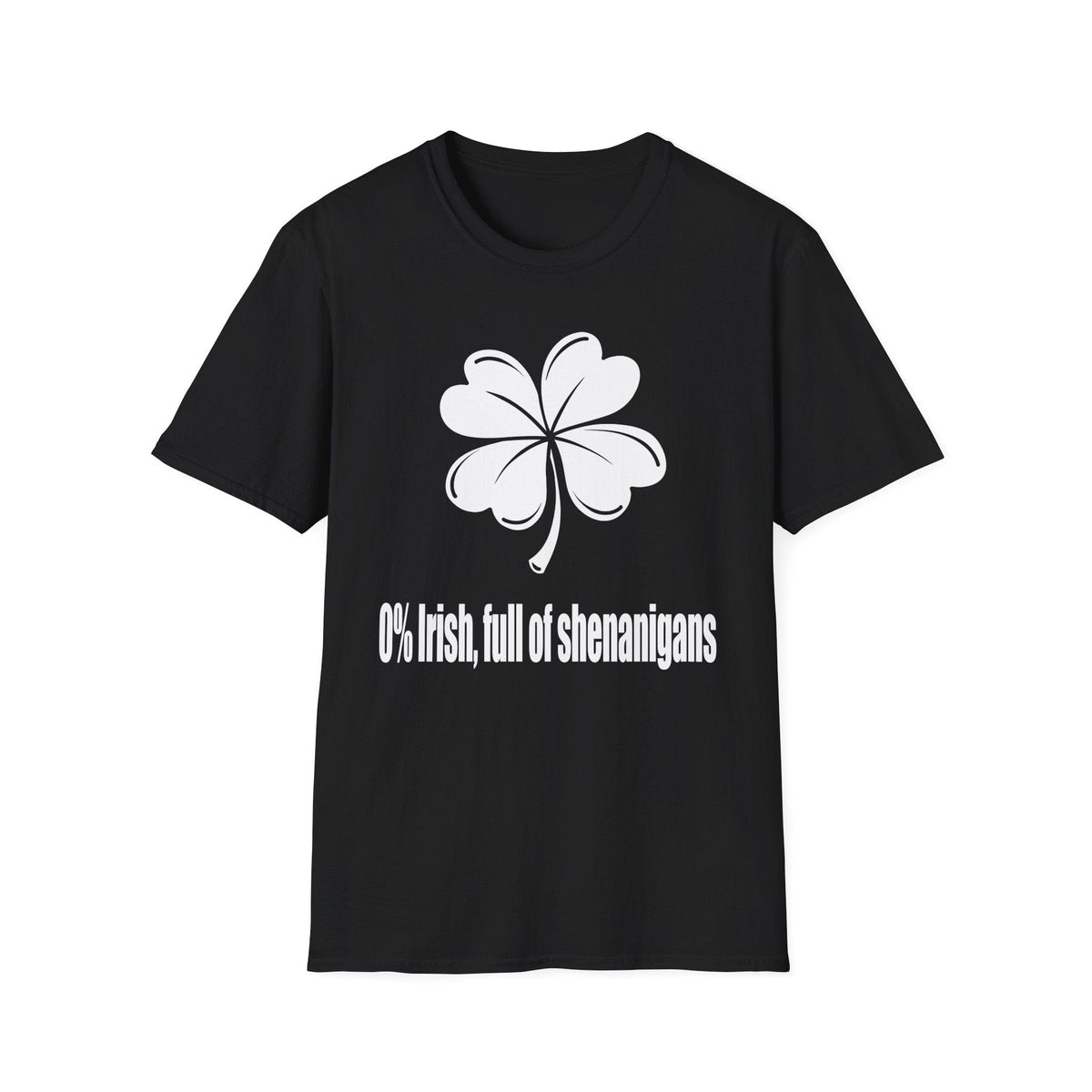 0% Irish, Full of Shenanigans| Deluxe St Patrick's Day Tee