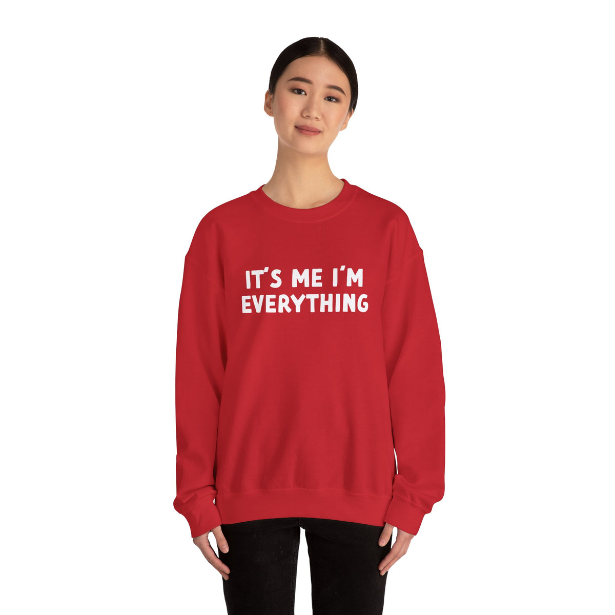 It's Me I'm Everything | Deluxe Sweatshirt