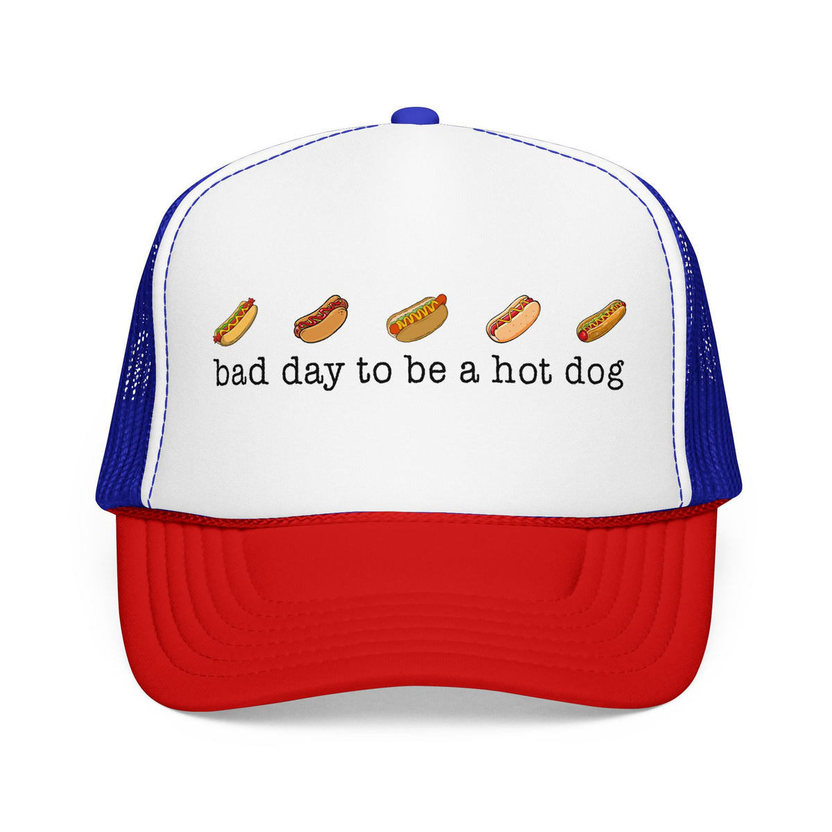 Bad Day to Be a Hot Dog Trucker Hat