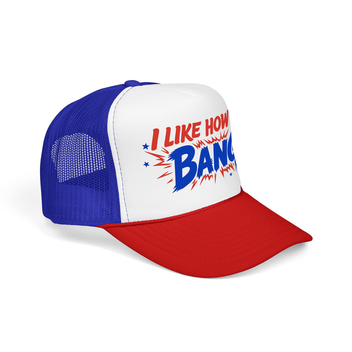 I like how he bangs | Trucker Cap