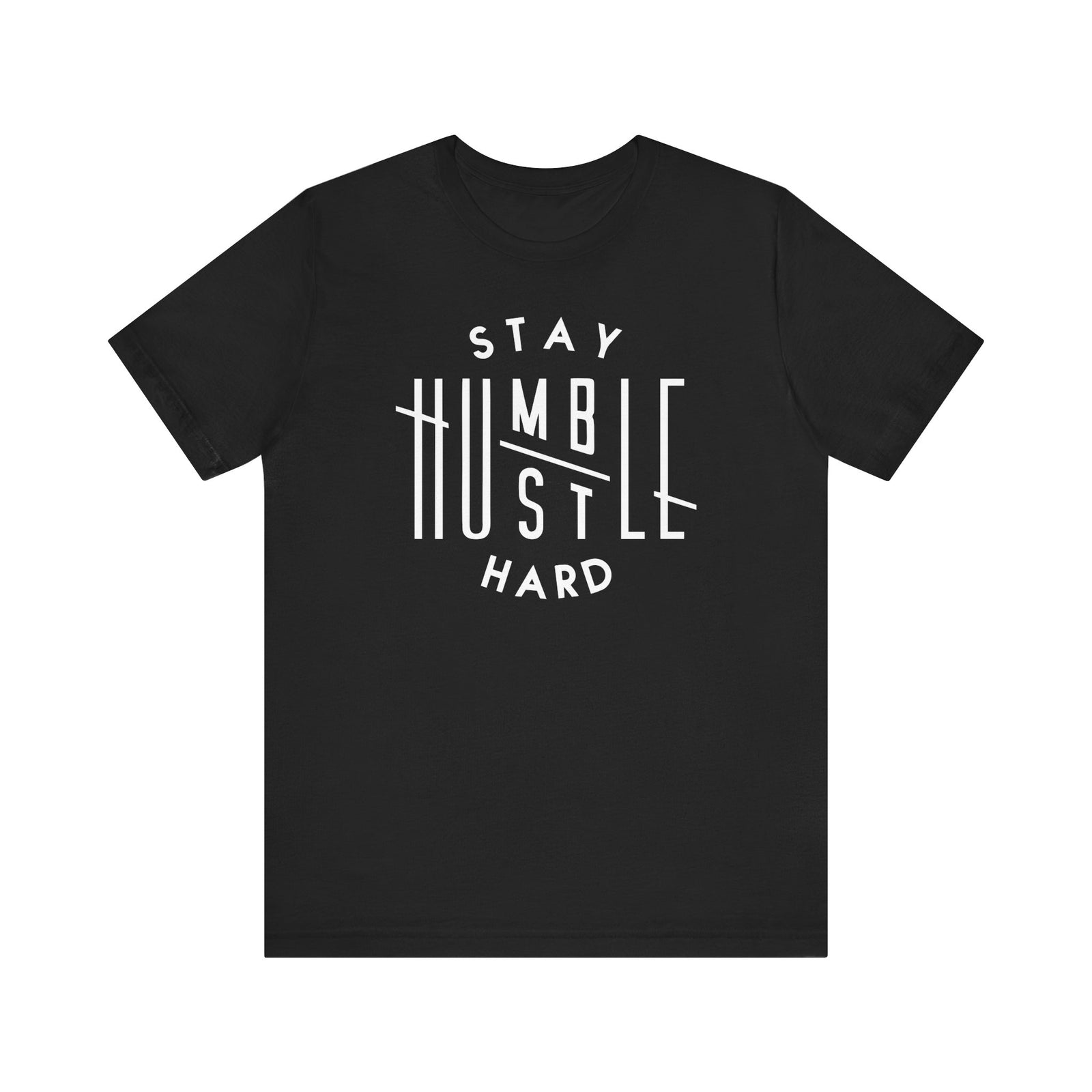 Stay Humble Hustle Hard Tee | Deluxe Tee