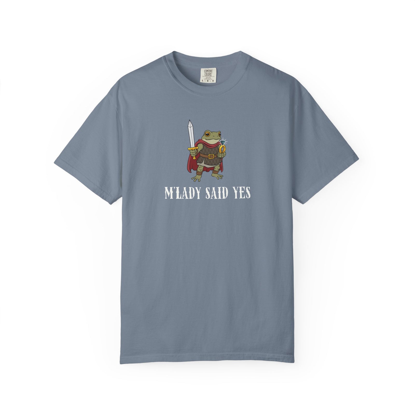 M’LADY SAID YES | Comfort Colors® Frog Prince Engagement Tee