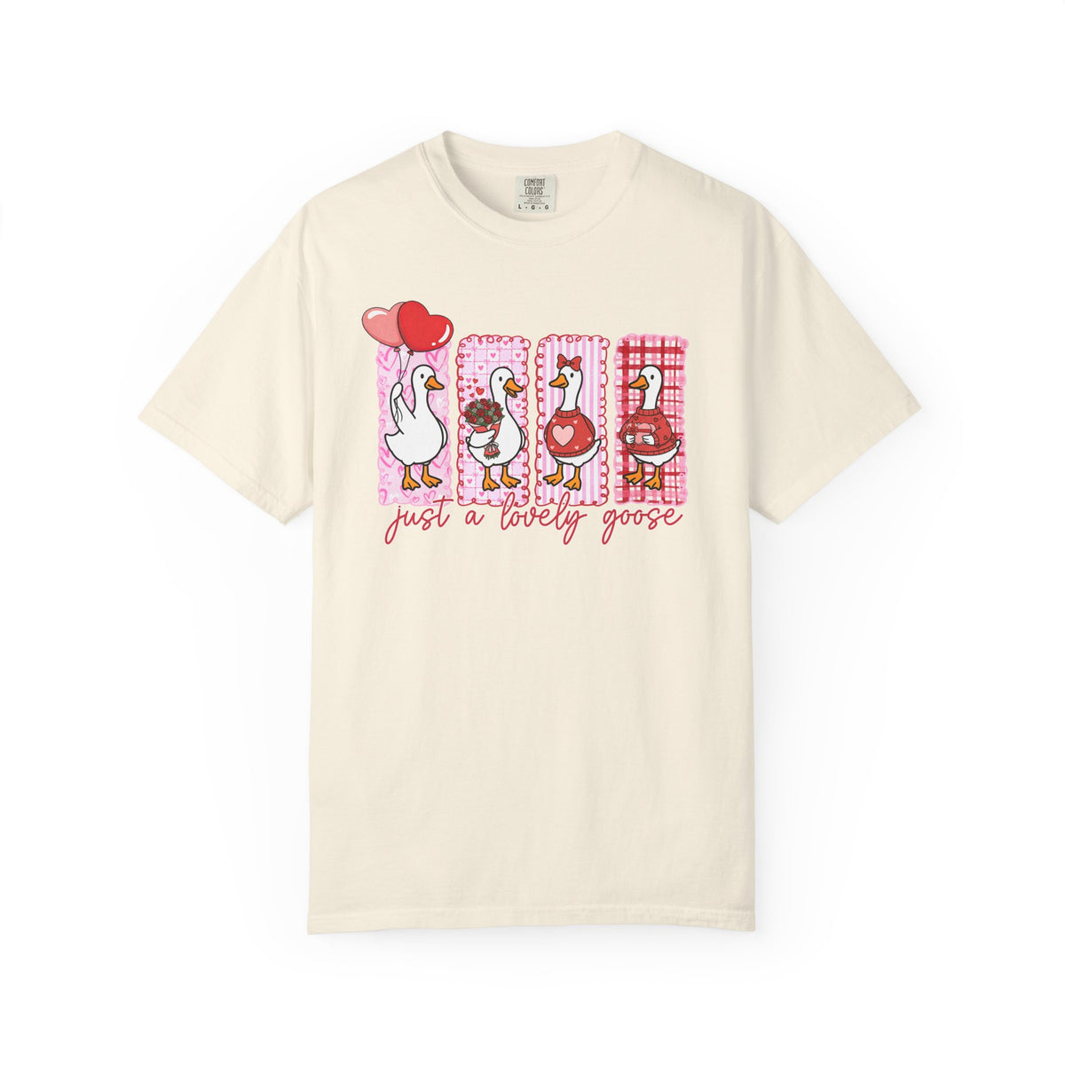 Just A Lovely Goose | Comfort colors