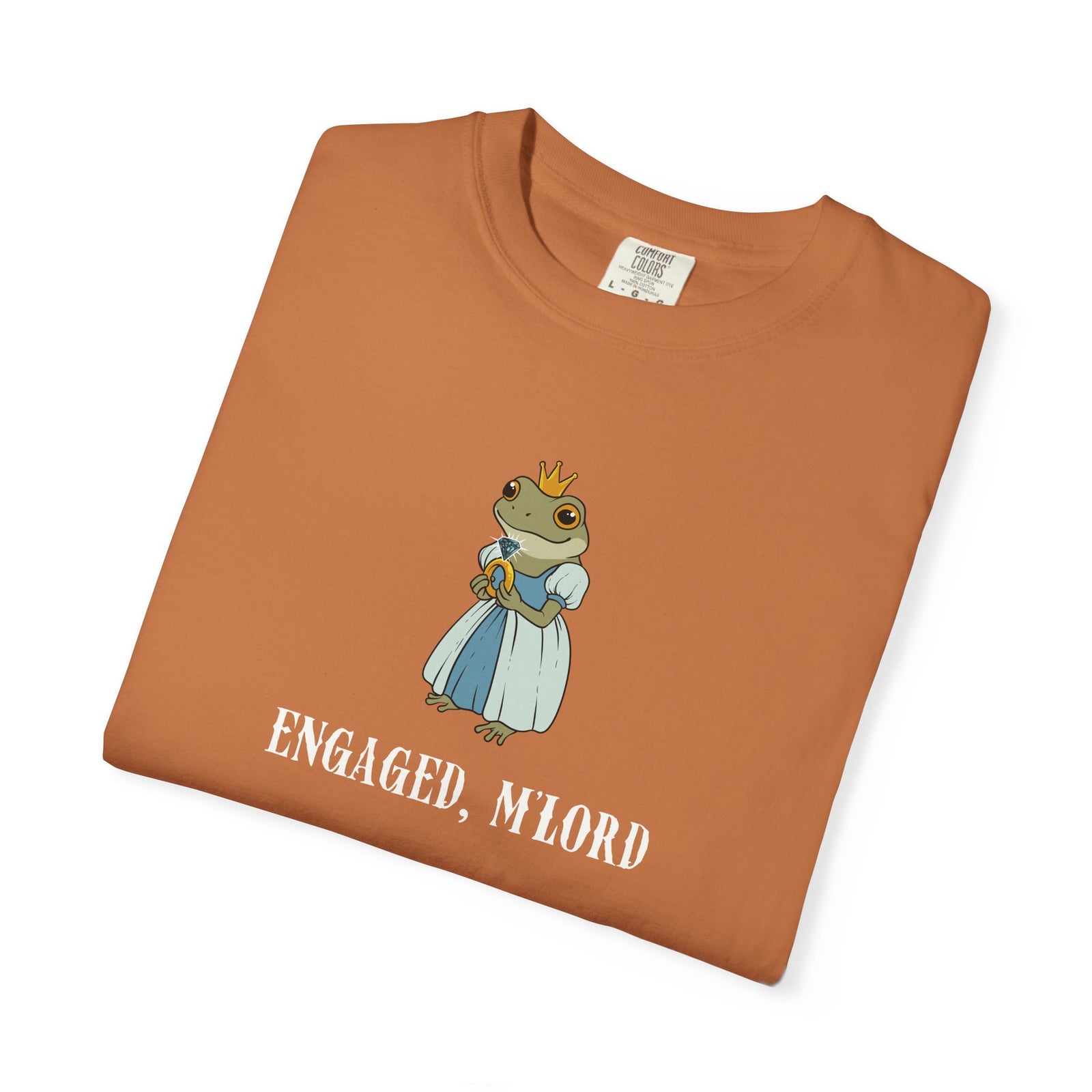 Engaged, M’Lord – Comfort Colors® Frog Princess Engagement Tee
