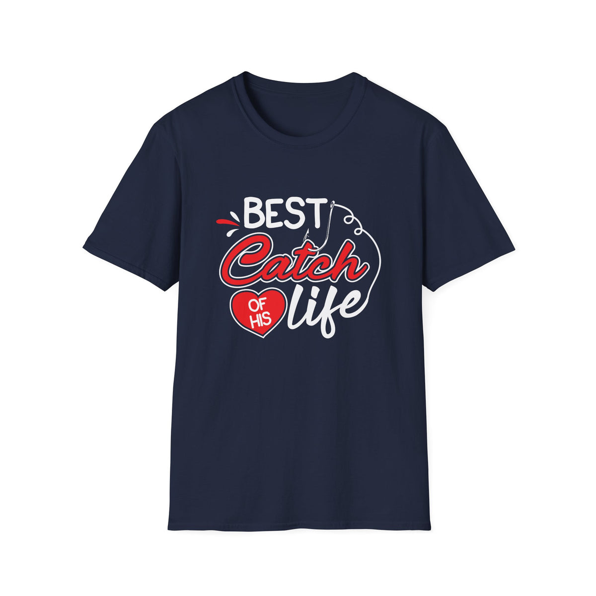 Best Catch Of His Life | Deluxe Tee