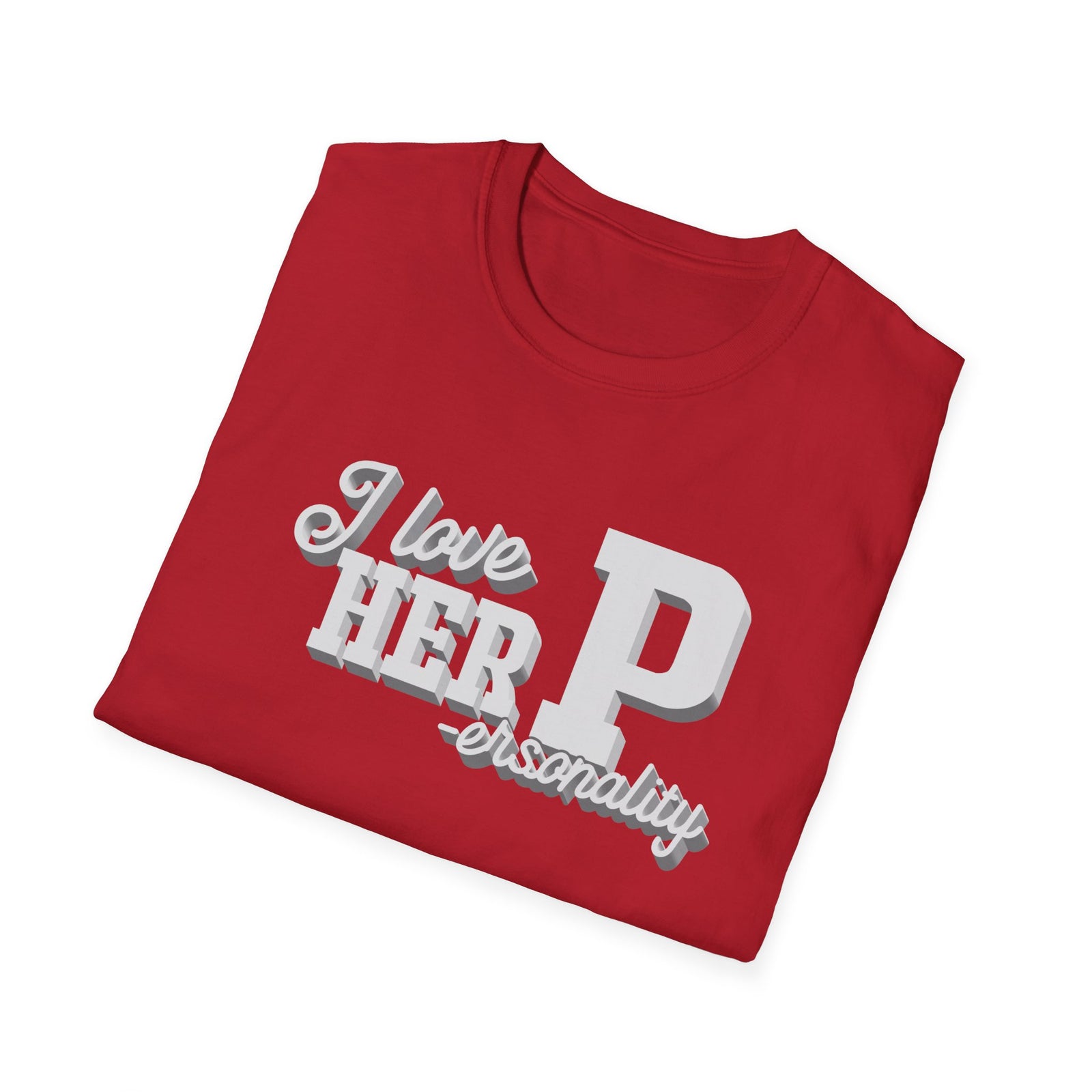 I love HER Personality | Deluxe Tee