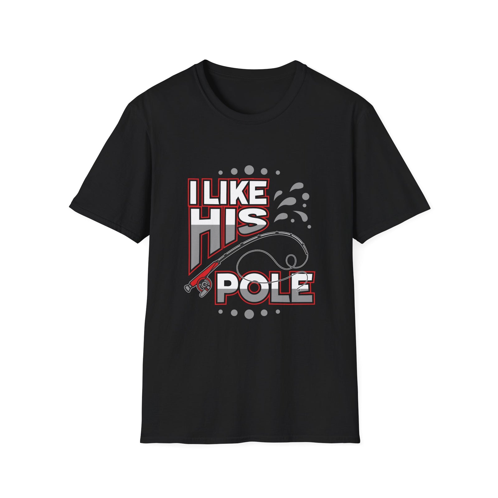 I Like His Pole | Deluxe Tee