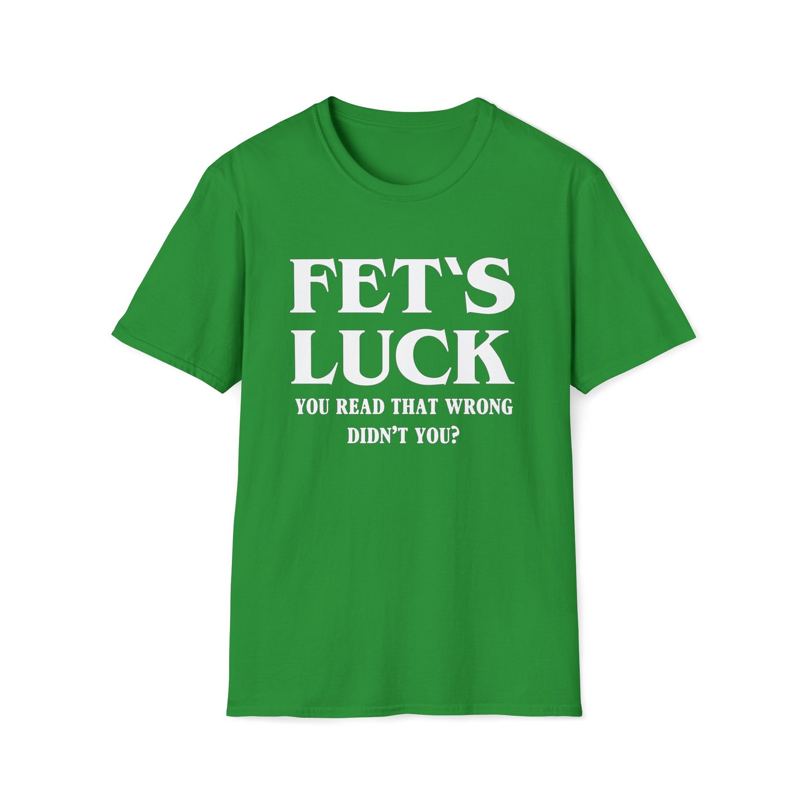 Fet's Luck | Deluxe Irish Green Tee