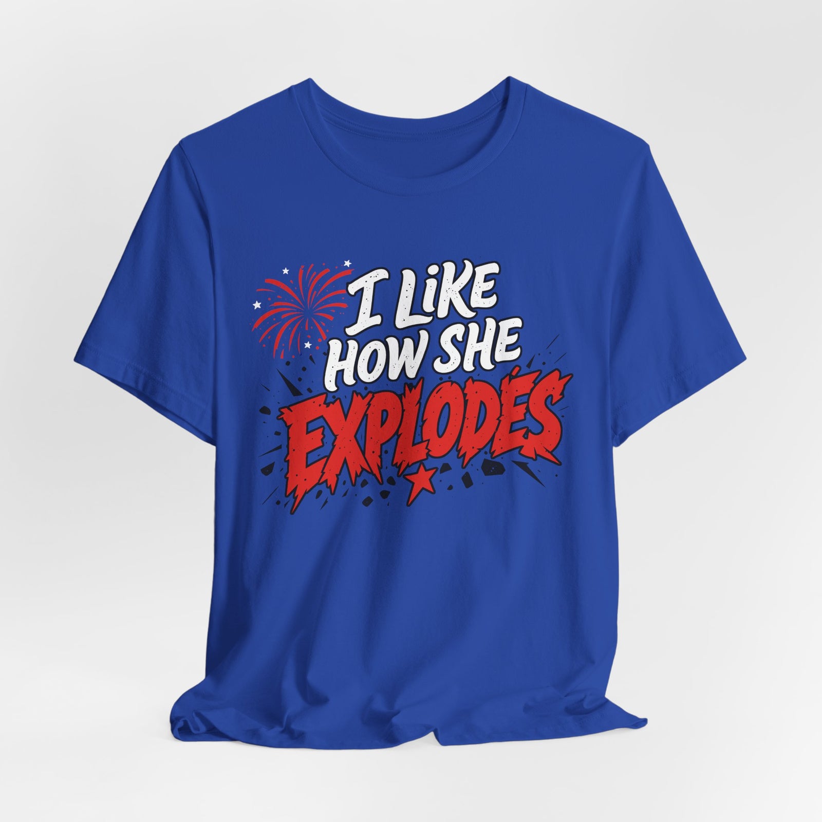 I Like How She Explodes Luxury T-Shirt