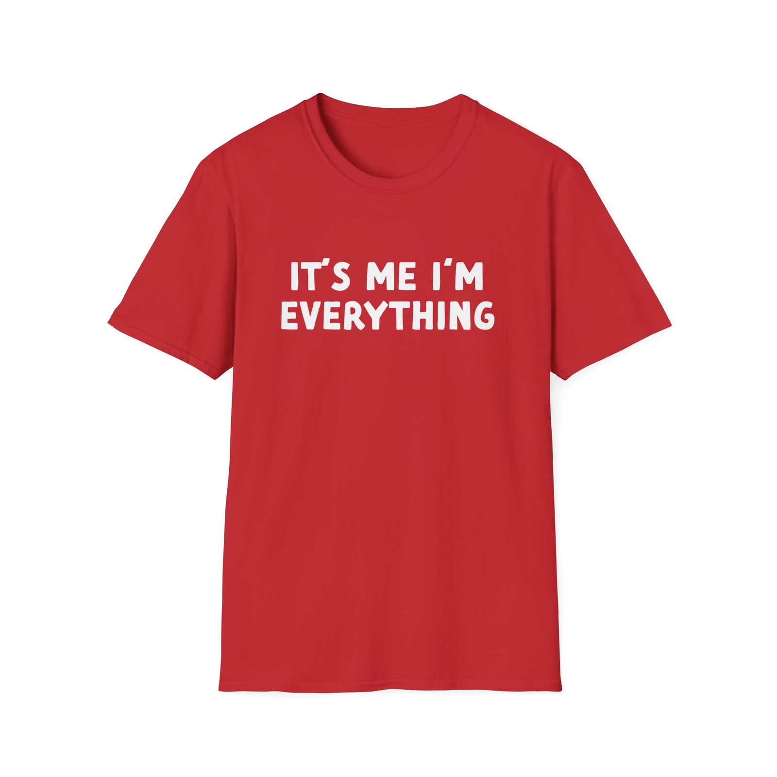 It's Me I'm Everything | Deluxe Tee