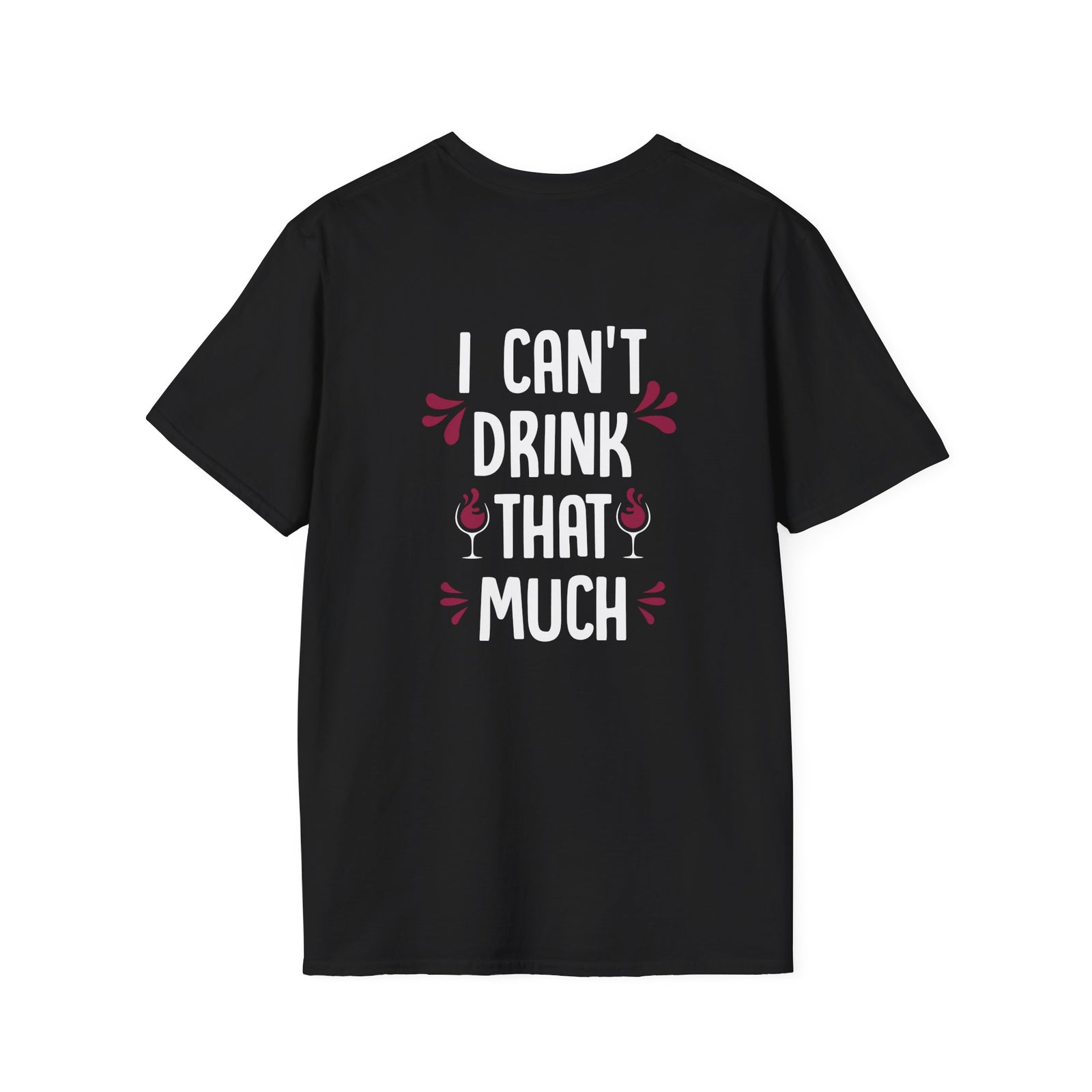 I Can't Drink That Much | Deluxe Tee