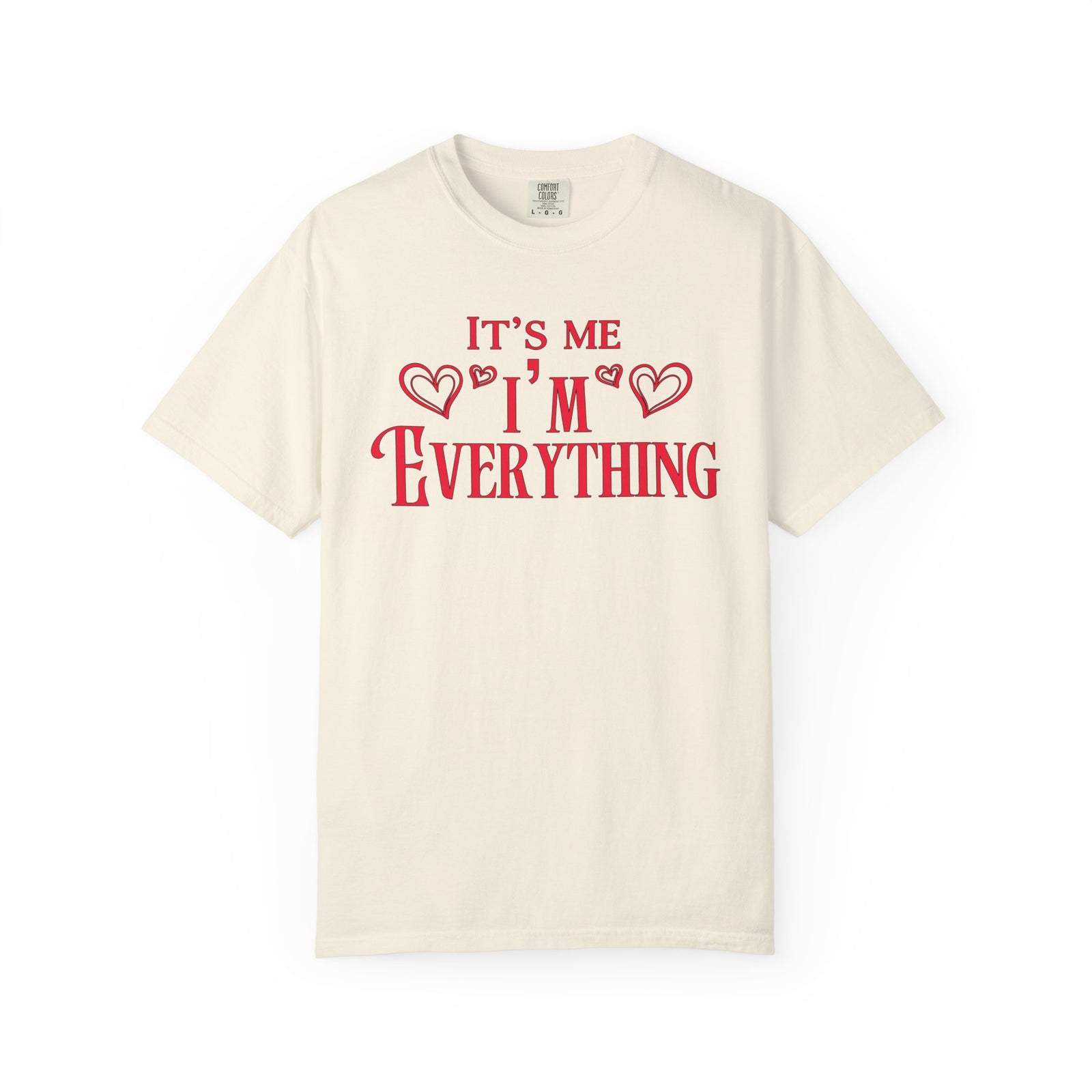 It's Me I'm Everything | Deluxe Tee