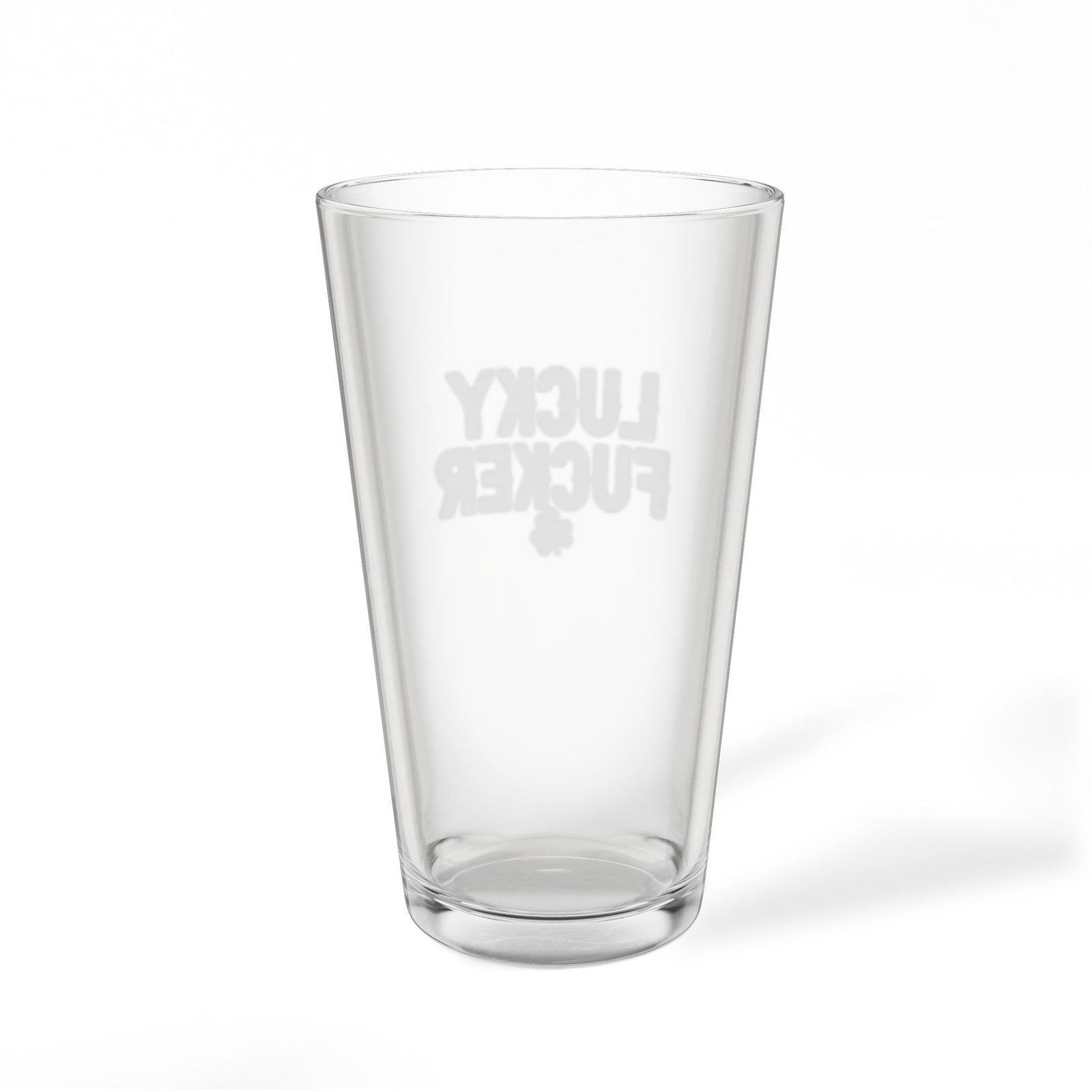 Engraved Pint Glass — "Lucky F*cker" 16oz