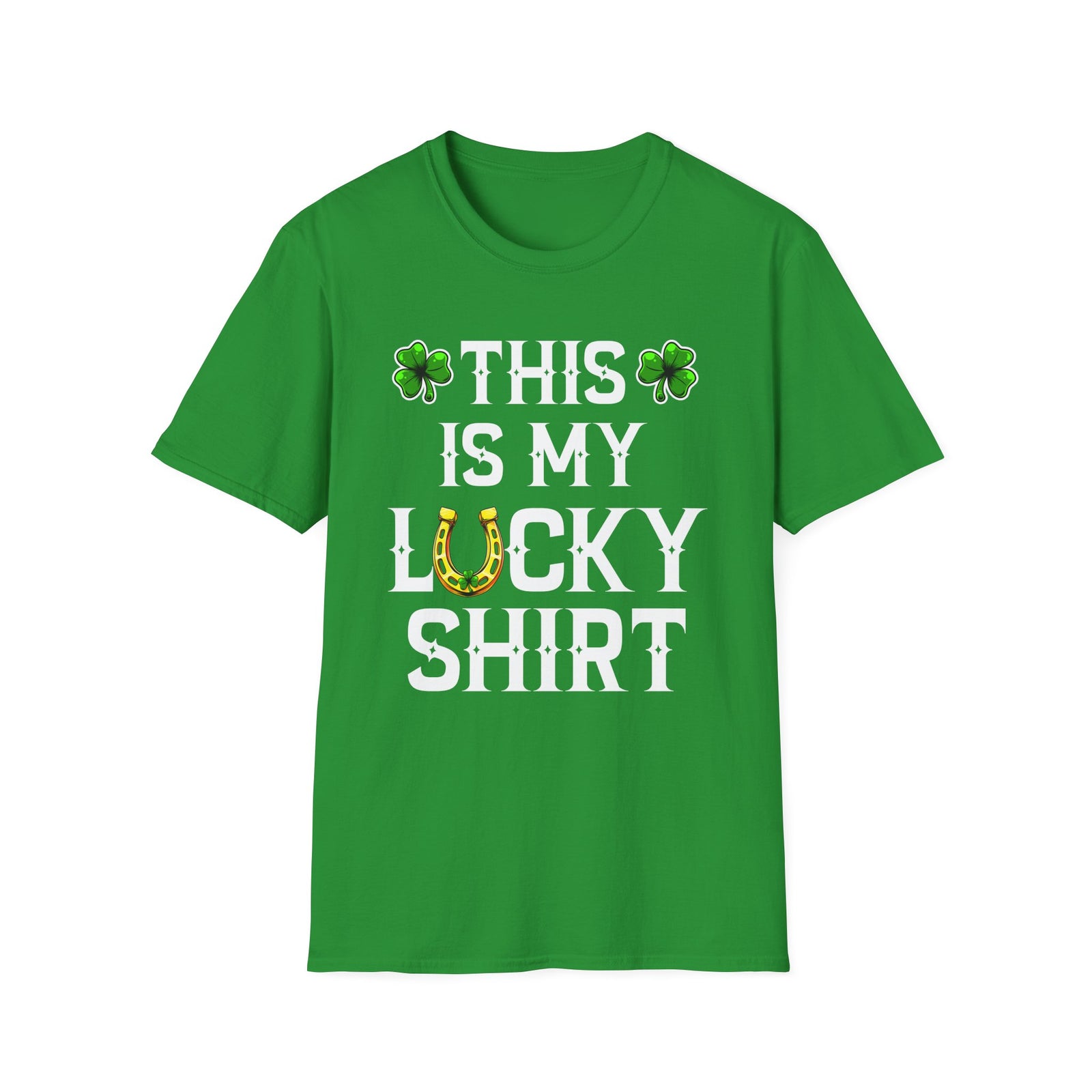 This Is My Lucky Shirt | Deluxe Irish Green Tee! Limited Edition