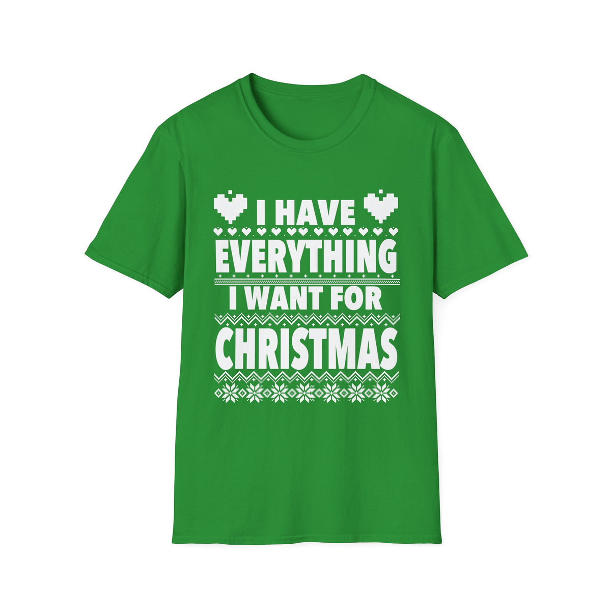 I Have everything I want for Christmas | Deluxe Red Tee