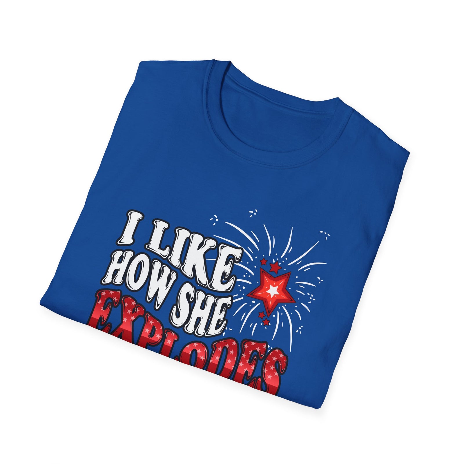 I Like How She Explodes | Deluxe Tee