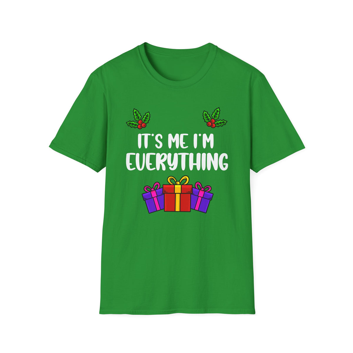 It's Me I'm Everything | Deluxe Unisex Tee