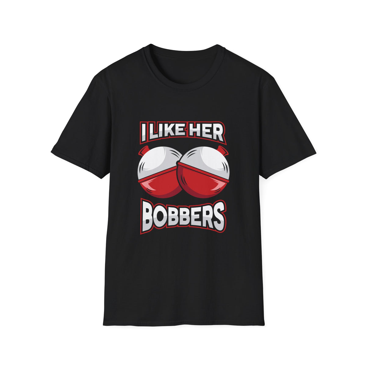 I Like Her Bobbers | Deluxe Tee
