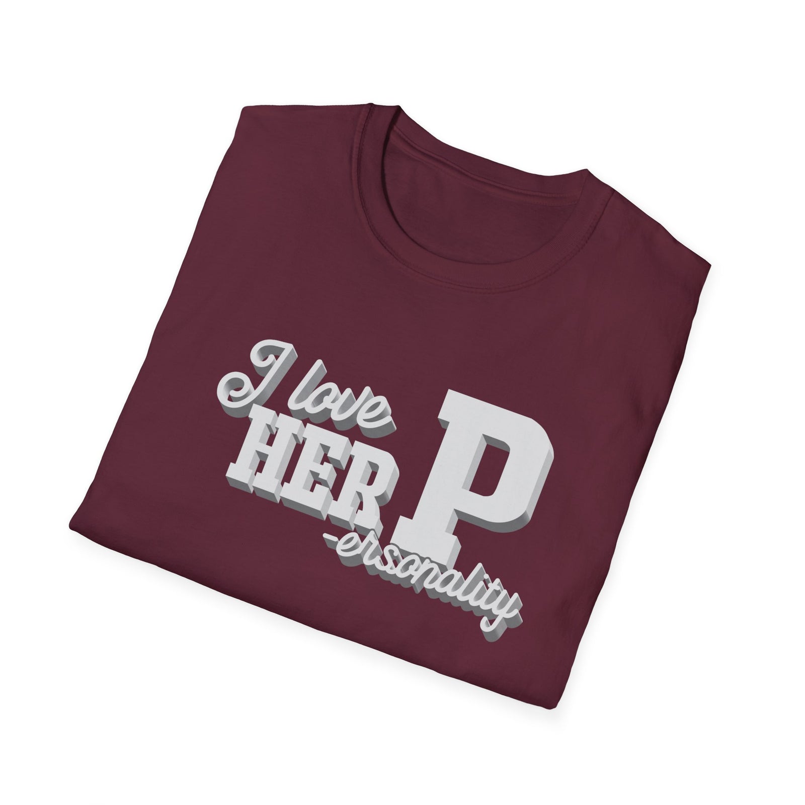 I love HER Personality | Deluxe Tee