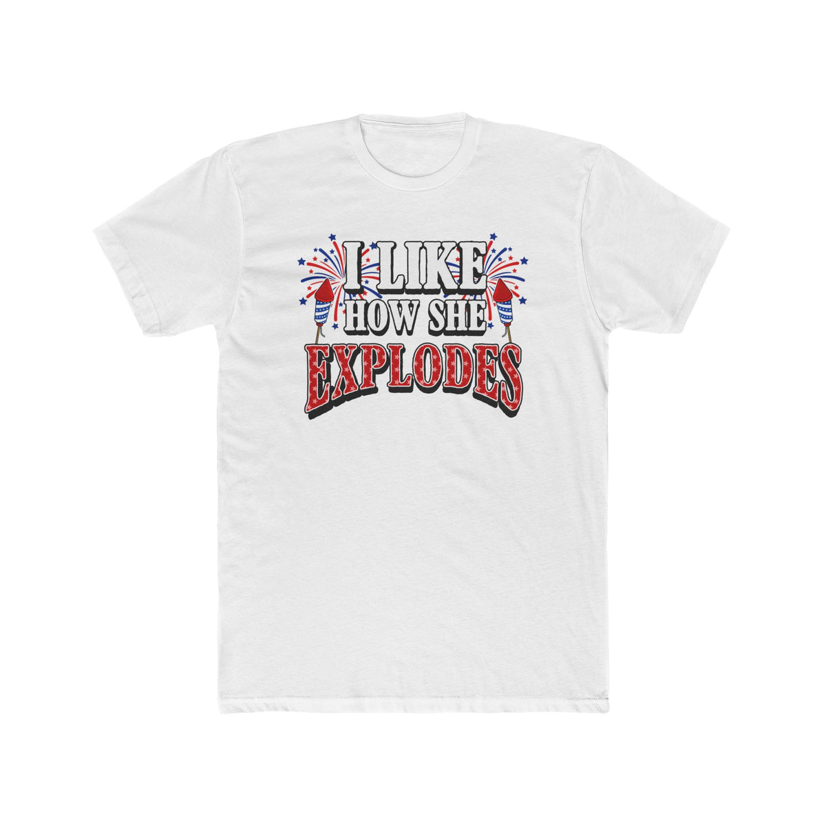 I Like How She Explodes | Deluxe Tee