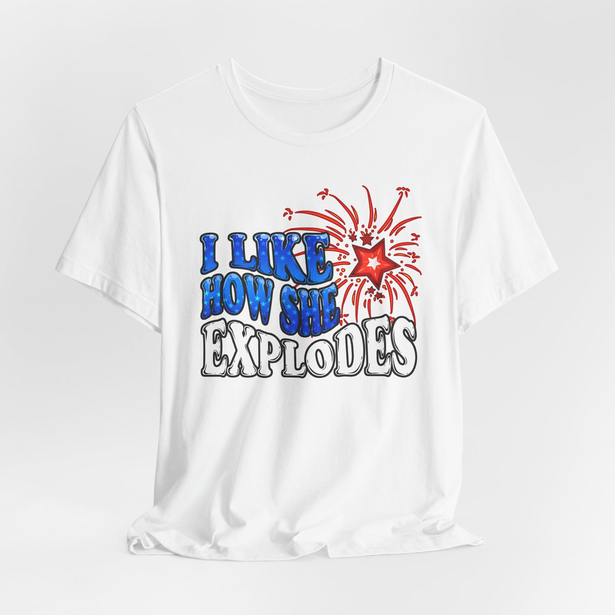 I Like How She Explodes | White Deluxe Tee