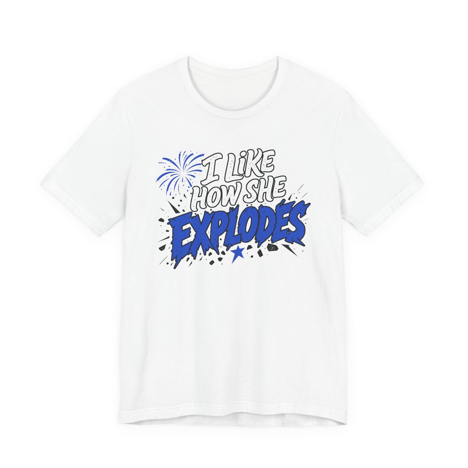 I Like How She Explodes | Luxury Tee