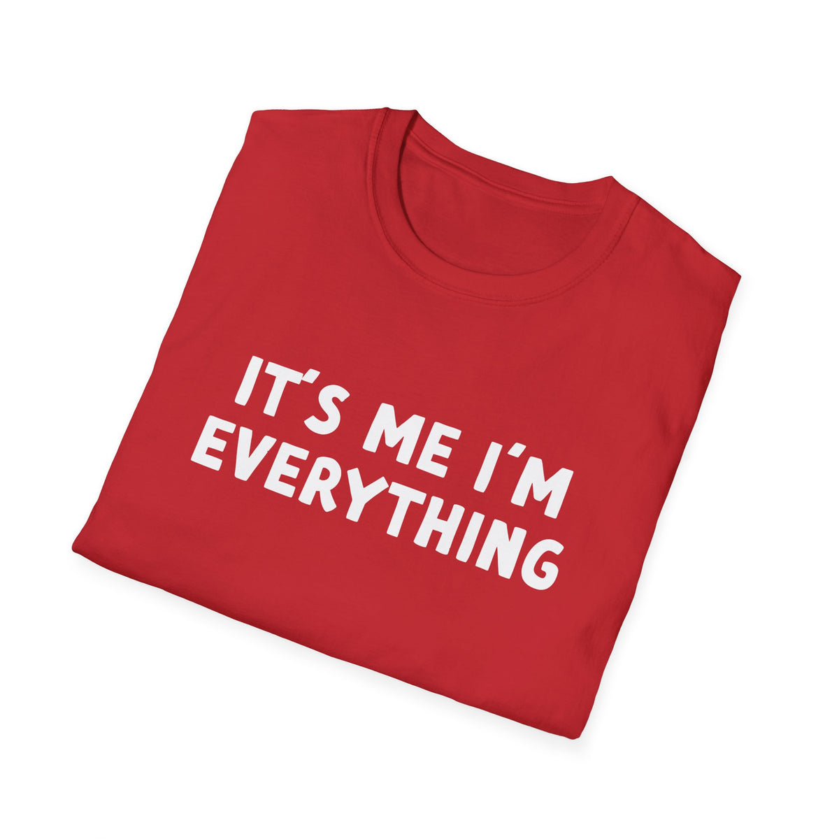 It's Me I'm Everything | Deluxe Tee