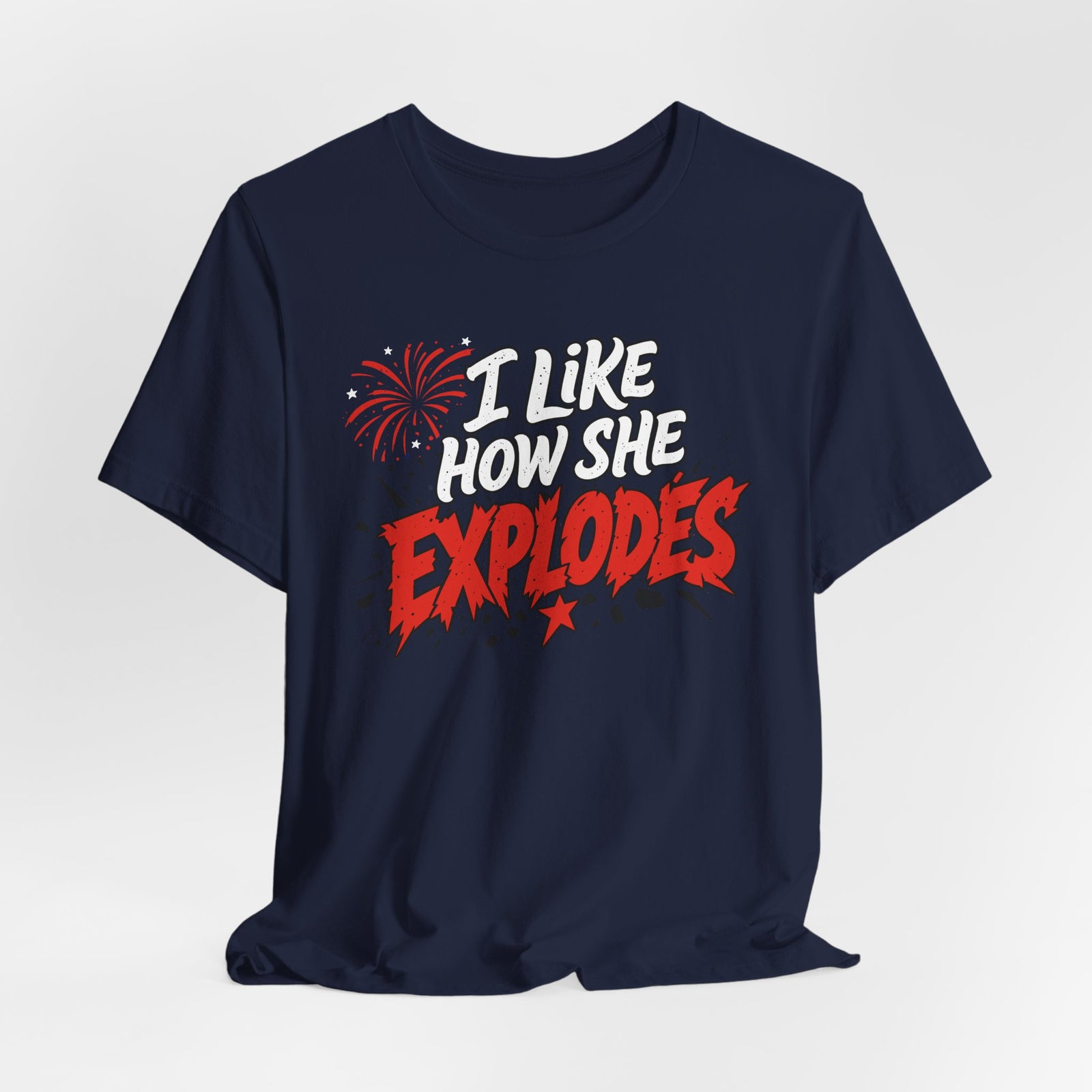 I Like How She Explodes | Luxury Tee