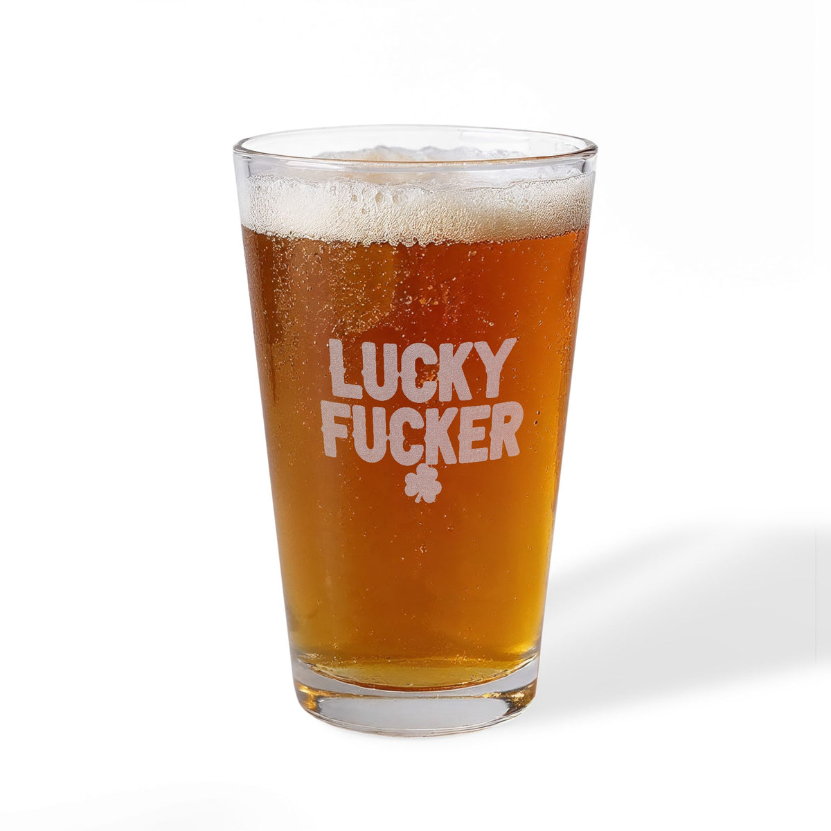 Engraved Pint Glass — "Lucky F*cker" 16oz