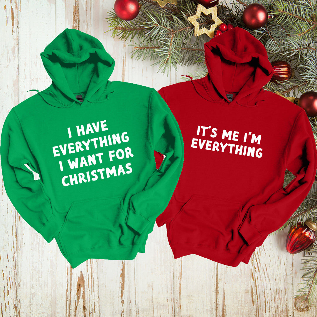 I Have Everything I Want for Christmas + It’s Me I’m Everything | Matching Couples Hoodies (Green & Red 2-Pack)