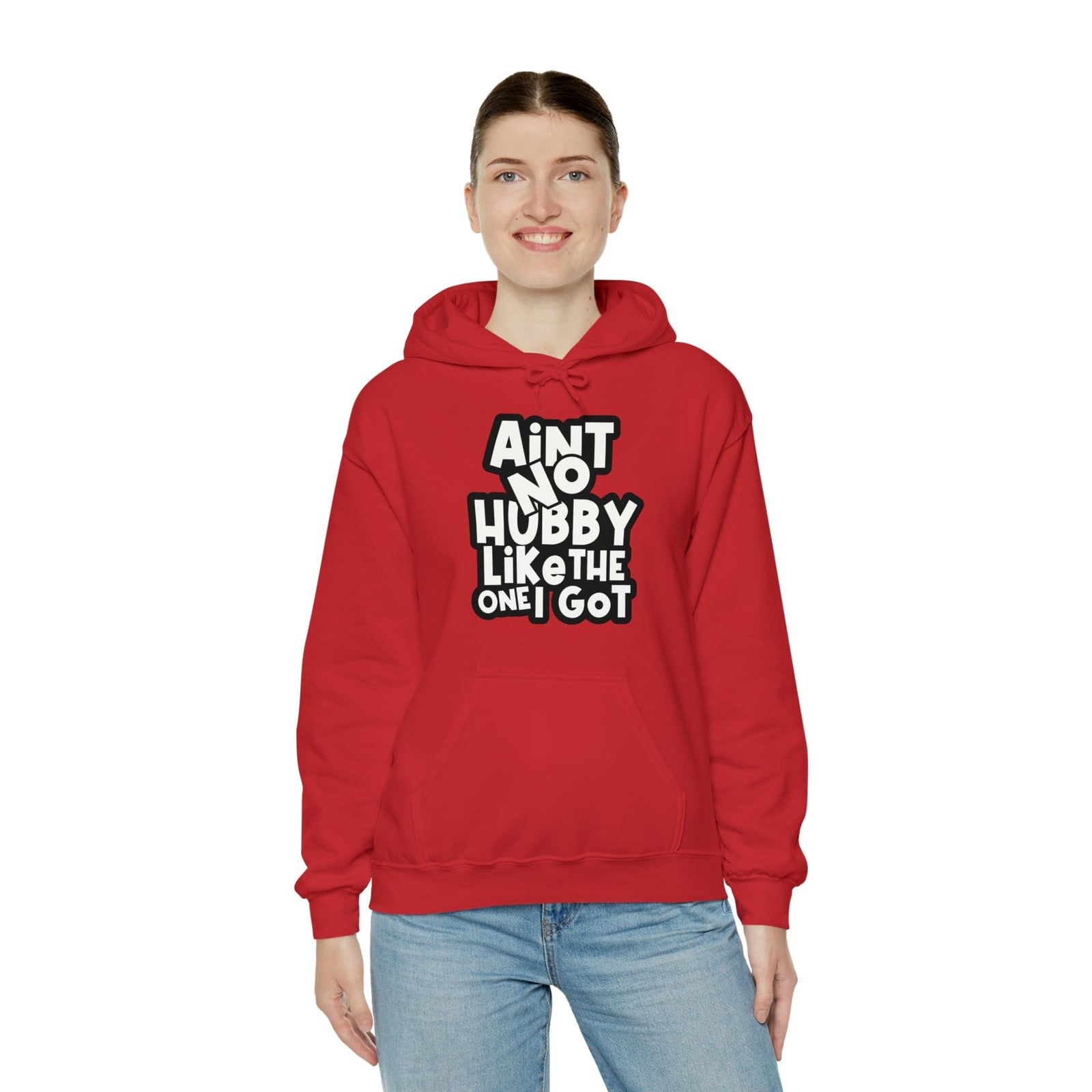 Aint No Hubby Like The One I Got Hoodie