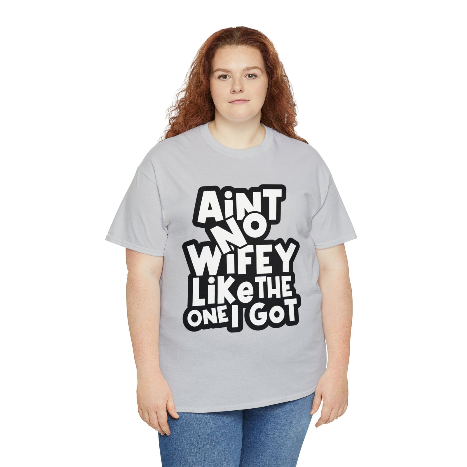 Aint no wifey like the one i got Classic Tee