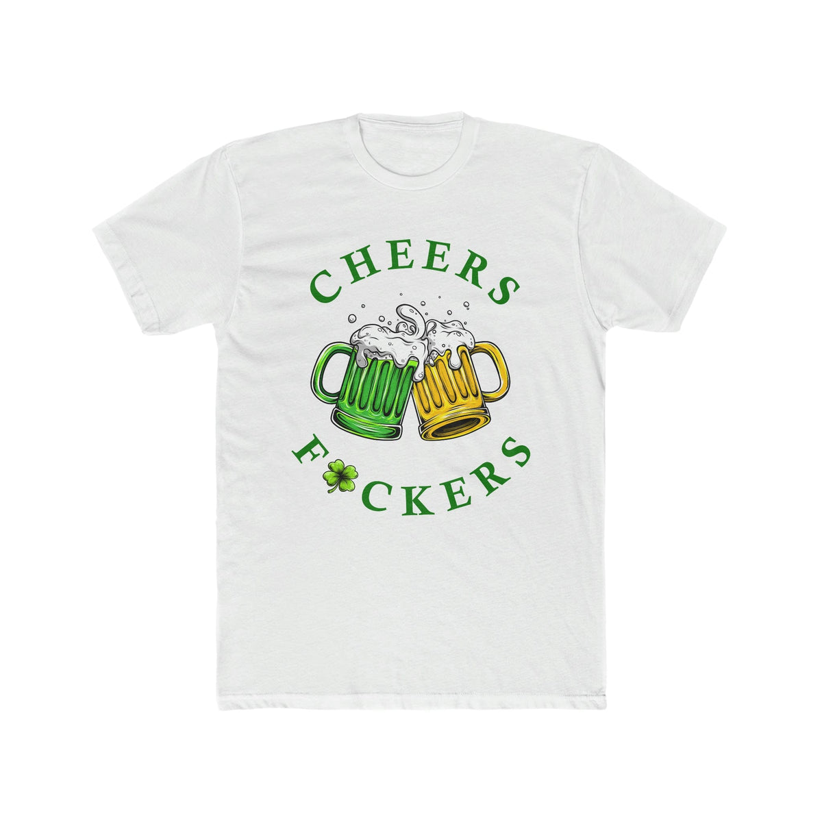 Cheers F🍀uckers Deluxe Unisex T-Shirt