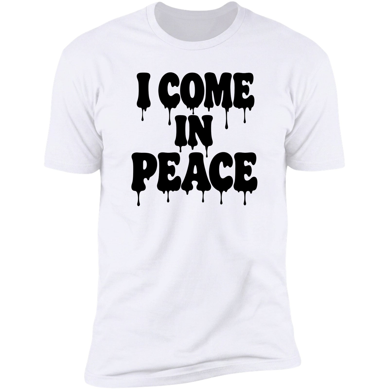 I Come In Peace Drip White tee front