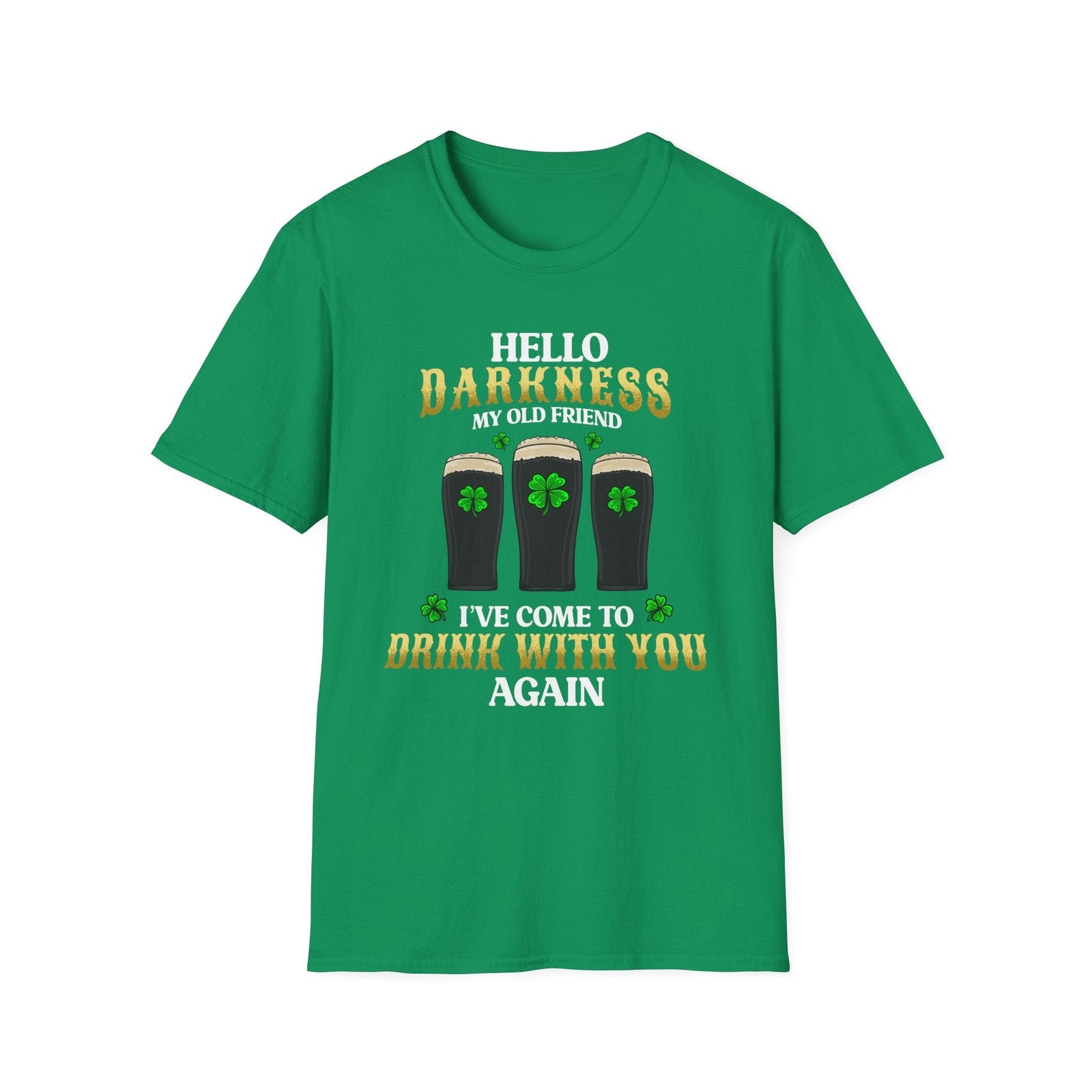 Hello Darkness My Friend | Deluxe St Patrick's Day Drinking Tee