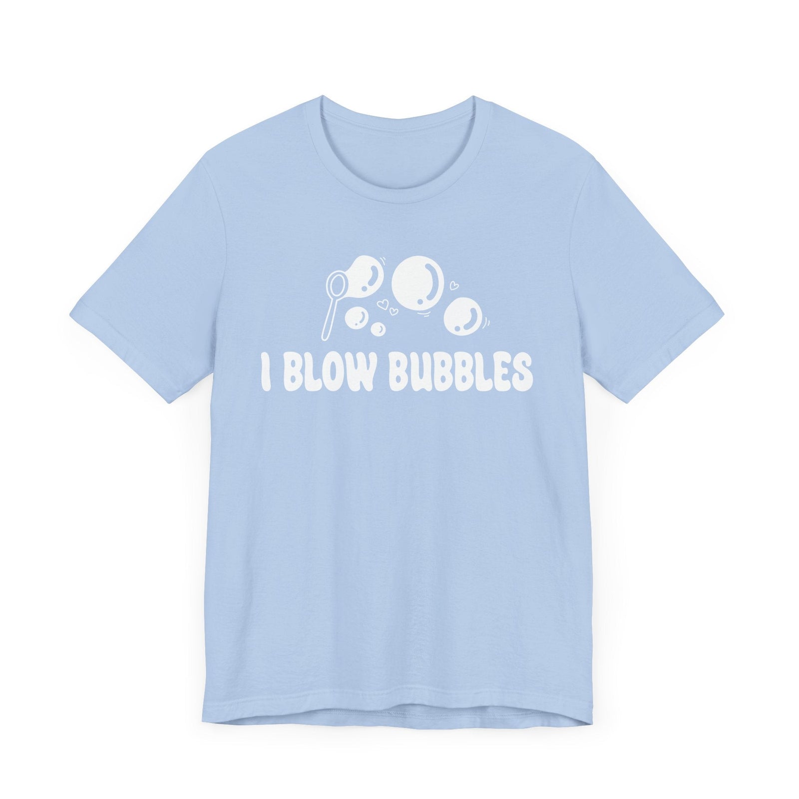 I Blow Bubbles | Deluxe Pink Tee (Unisex)