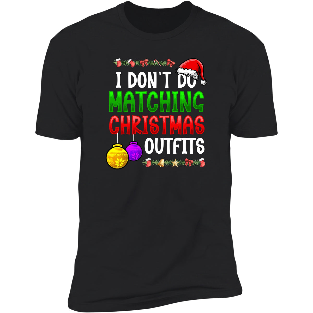 i-dont-do-matching-christmas-outfits black swatch
