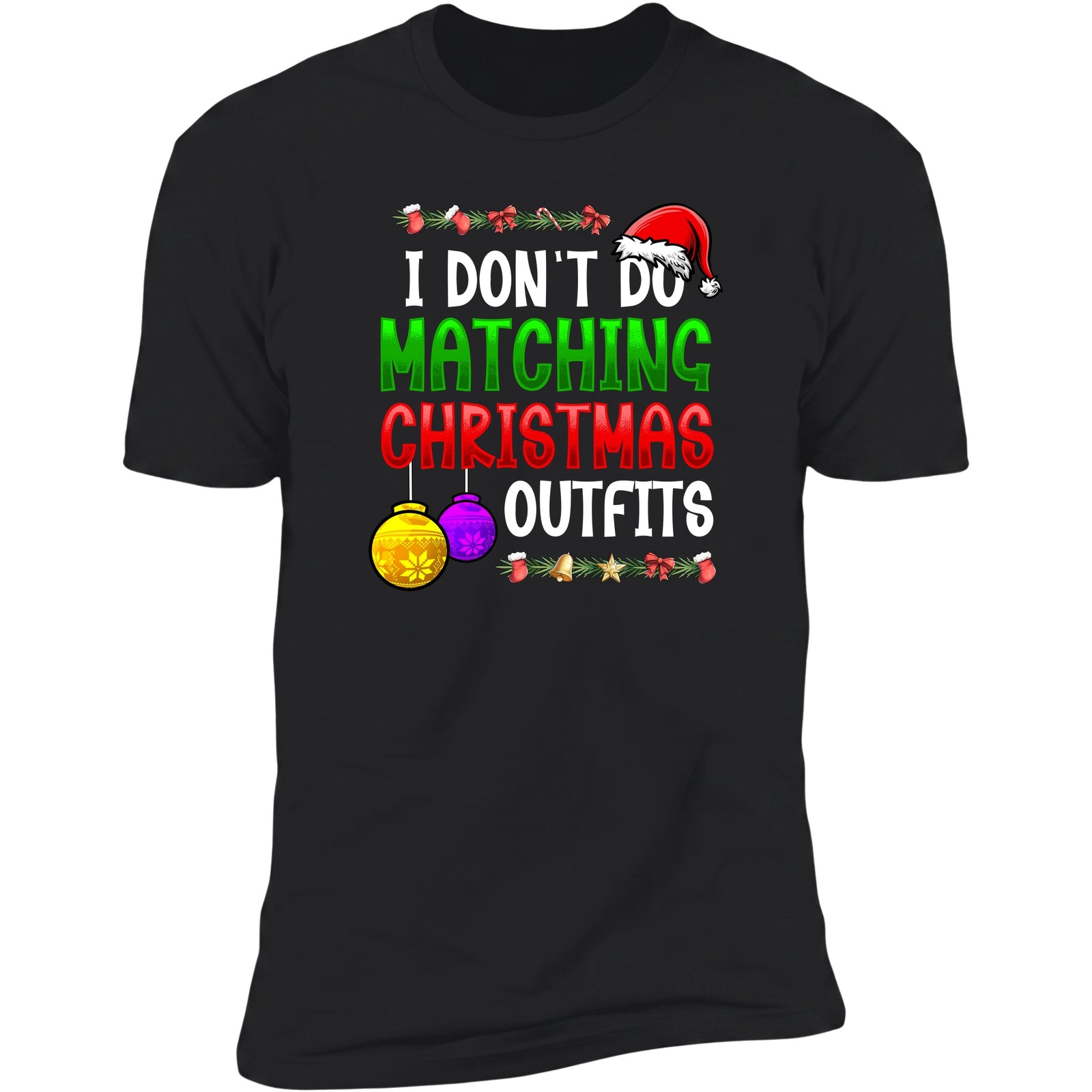 i-dont-do-matching-christmas-outfits black swatch