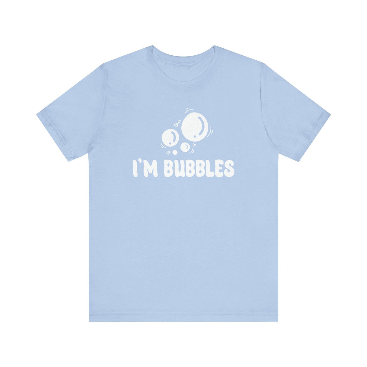 I'm Bubbles | Deluxe Blue Tee (Unisex)