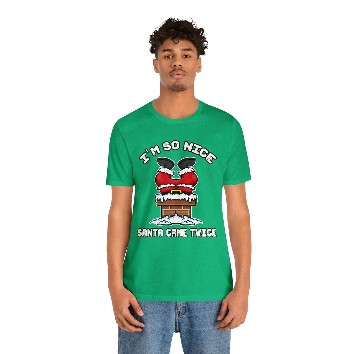 I'm So Nice Santa Came Twice