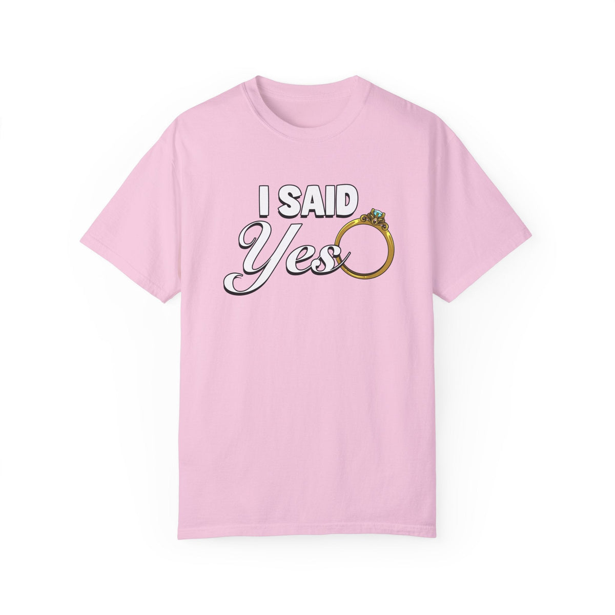 I Said Yes | Blossom | Comfort Colors 1717