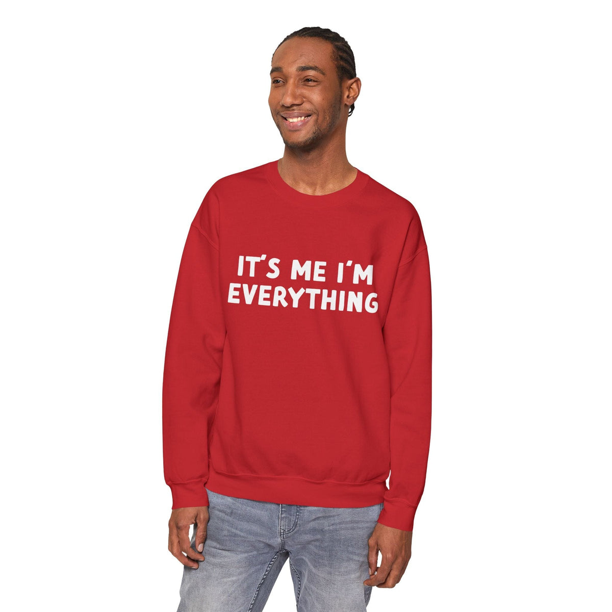 It's Me I'm Everything Sweatshirt