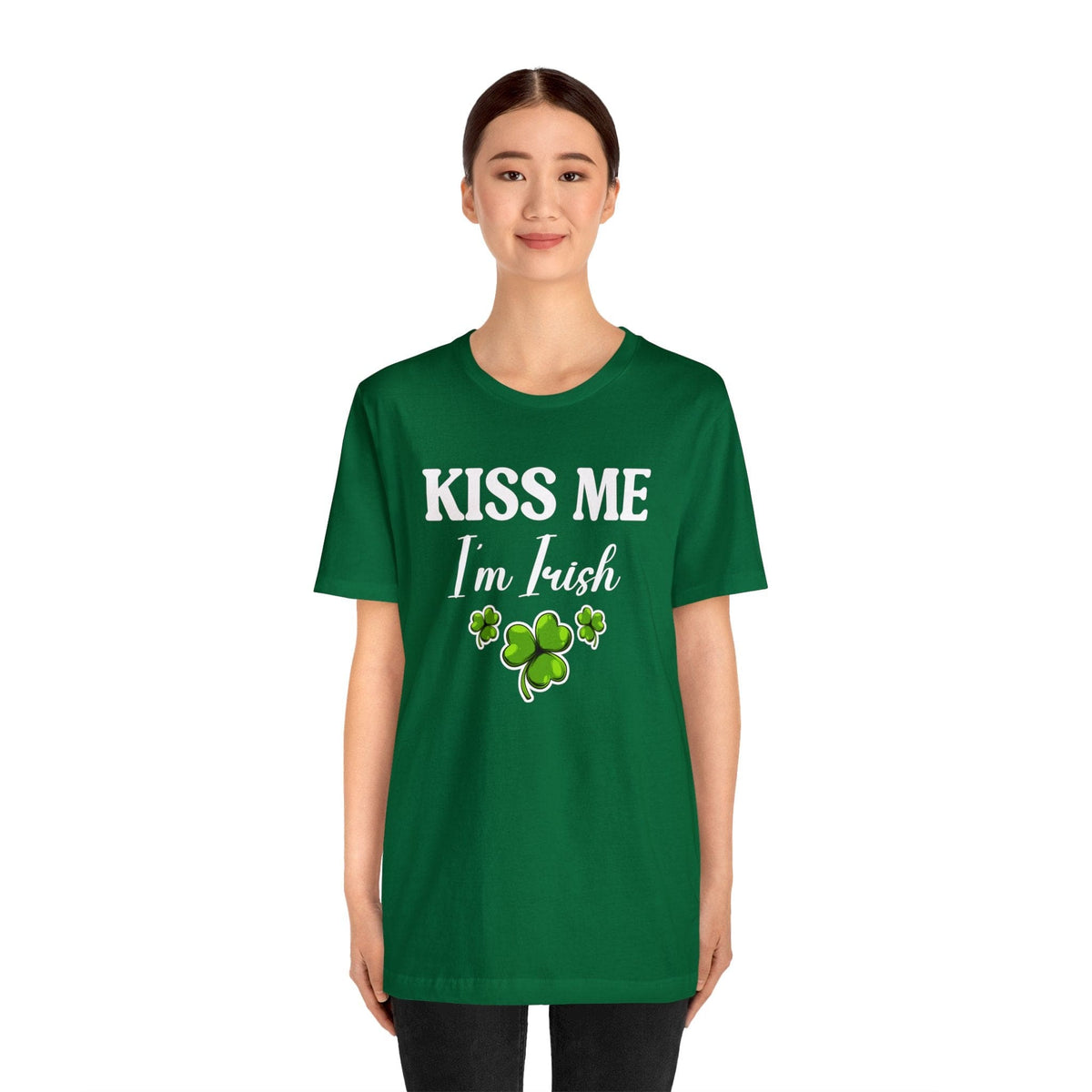 Kiss Me I'm Irish.